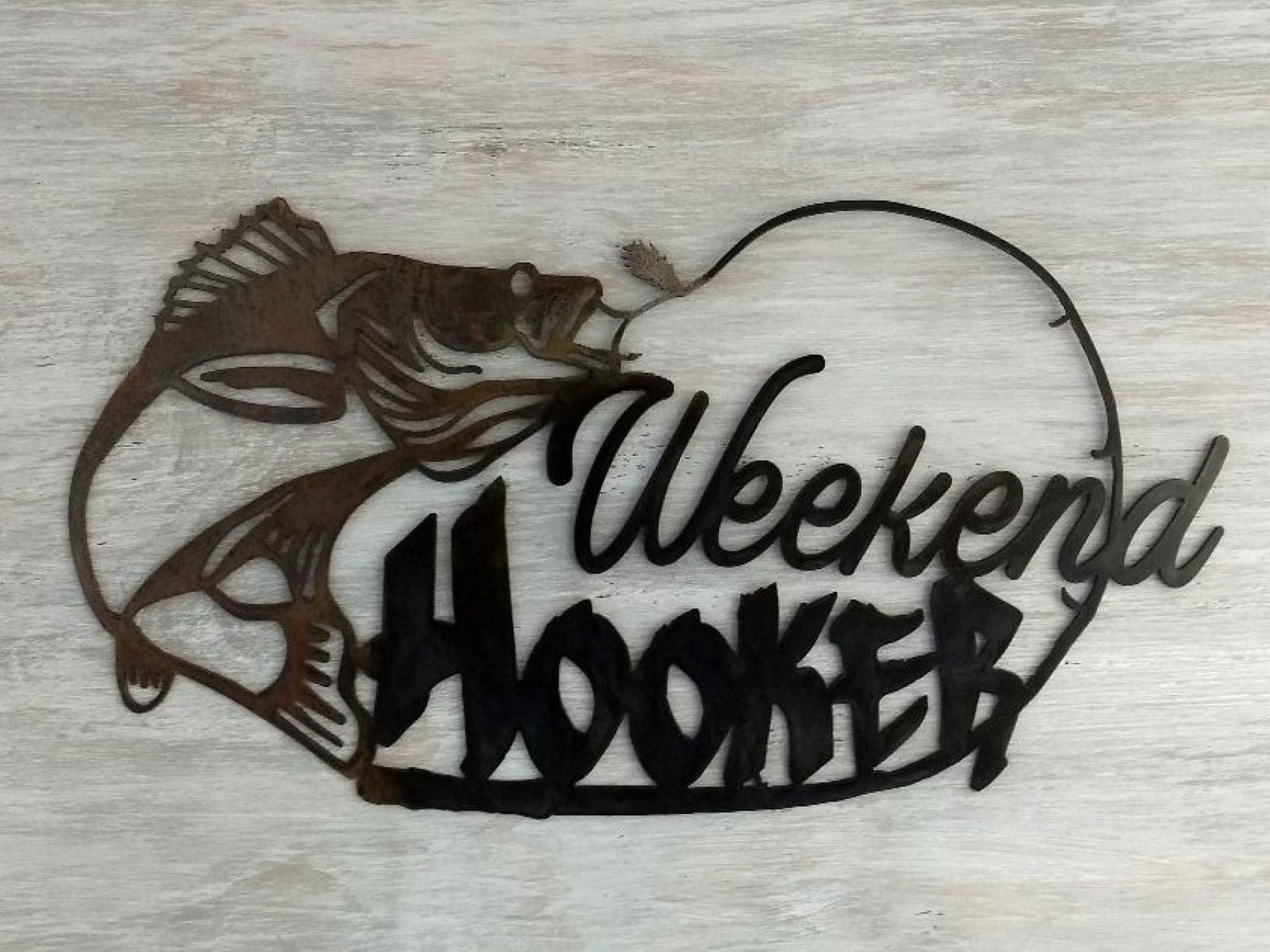 Humorous Metal Fishing Sign, Weekend Hooker Sign, Gift for